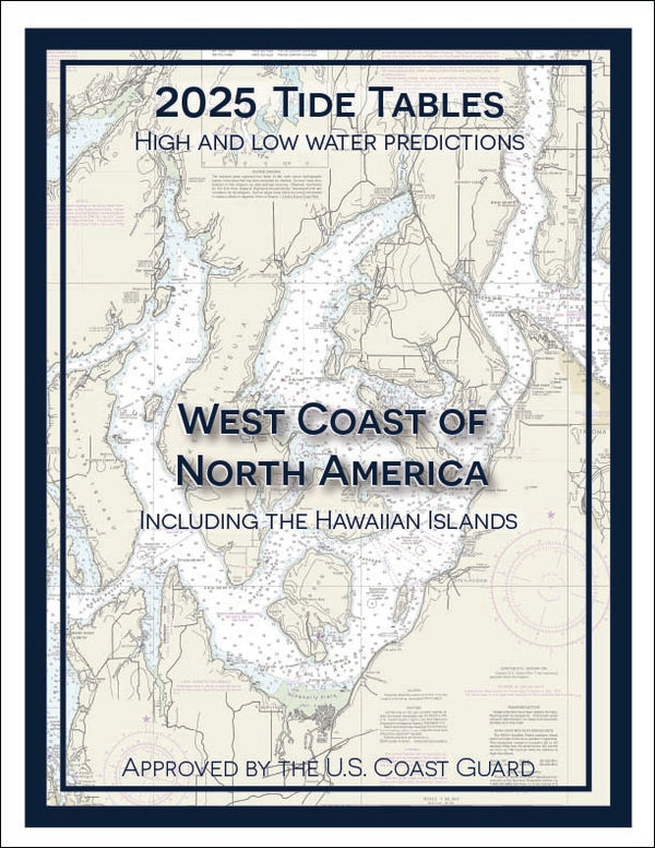 2025 Tide Tables West Coast of North America Including the Hawaiian I