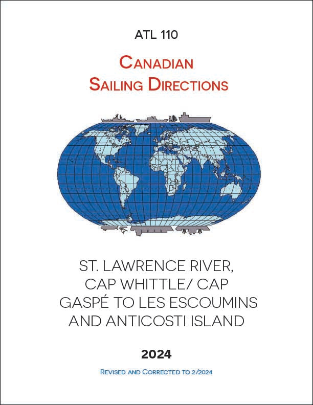 Sailing Directions ATL110E: St. Lawrence River, Cap Whittle/Cap Gaspé to Les Escoumins and Anticosti Island