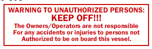 Warning To Unauthorized Persons: KEEP OFF!